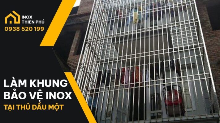 Mẫu khung bảo vệ inox tại Thủ Dầu Một