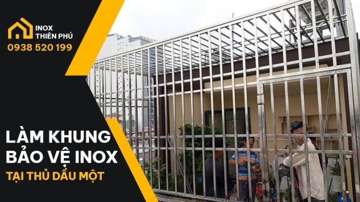 Lắp đặt khung bảo vệ inox Thủ Dầu Một cho nhà cấp 4