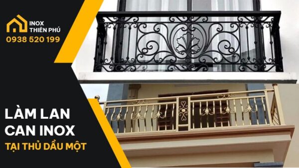 Liên hệ làm lan can inox Thủ Dầu Một uy tín, giá rẻ