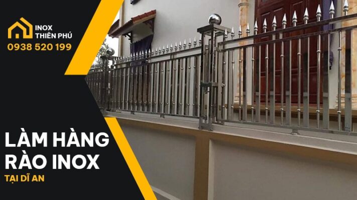 Thi công hàng rào inox Dĩ An phong cách hiện đại