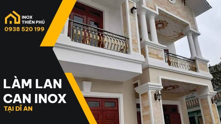 Bàn giao lan can inox biệt thự tại Dĩ An