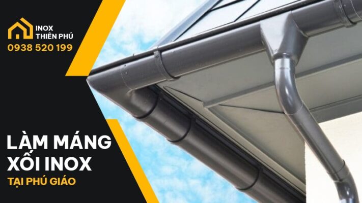 Bàn giao máng xối inox cho khách hàng tại Phú Giáo