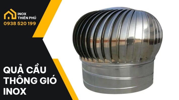Giới thiệu quả cầu thông gió inox 600x600