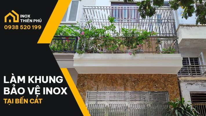 Khung bảo vệ Inox tại Bến Cát đơn giản - an toàn